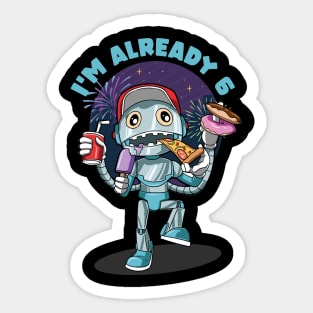 Kids 6 th Birthday Funny Robot Unhealthy Food Party Sticker